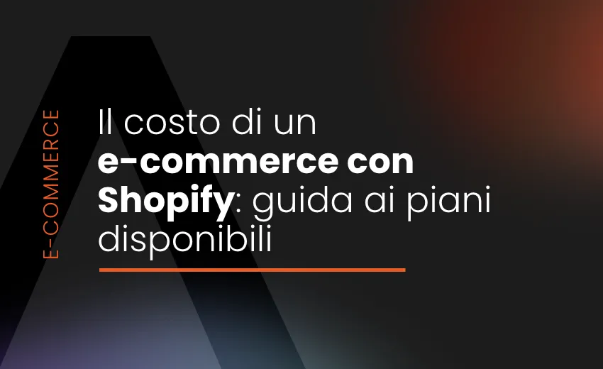 Costo di un e-commerce con Shopify: guida ai piani disponibili