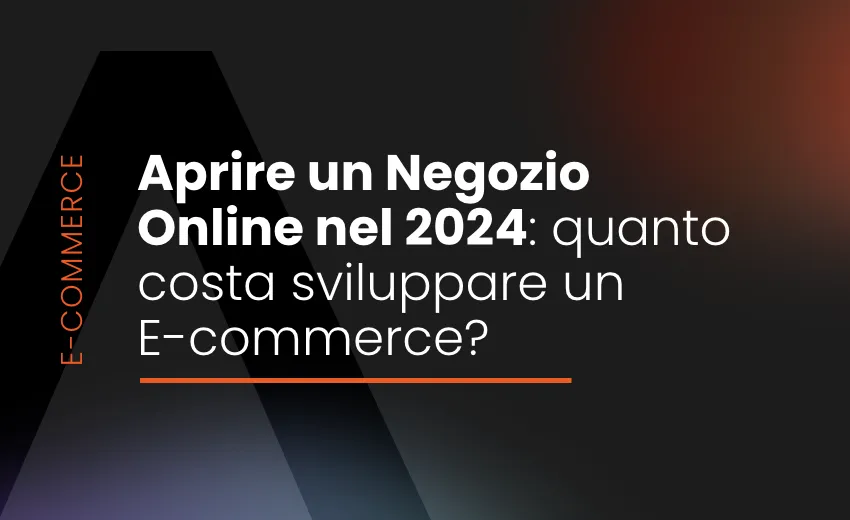 Aprire un negozio online nel 2024: qualto costa sviluppare un e-commerce?