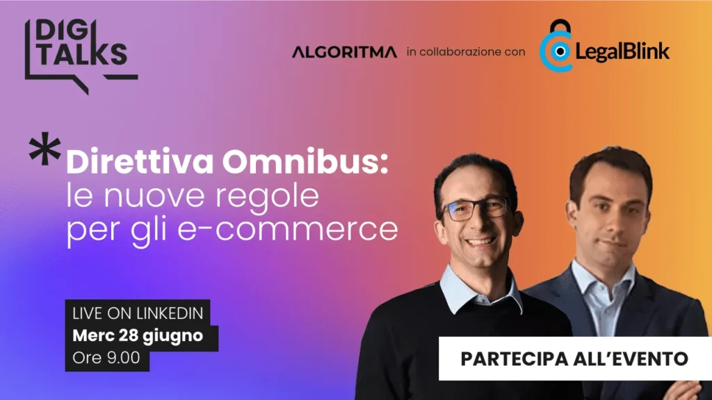 Direttiva Omnibus: le nuove regole per gli e-commerce. Diretta live su Linkedin