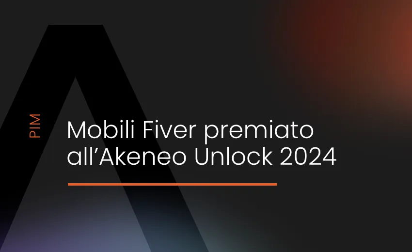 Mobili Fiver premiato all'Akeneo Unlock 2024